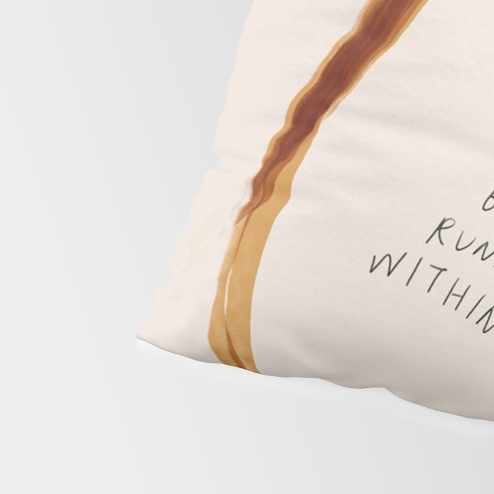 For All That Has Changed Around You, May Peace Be The River Running Wild Within You. Pillow Sham Gallery Image 4