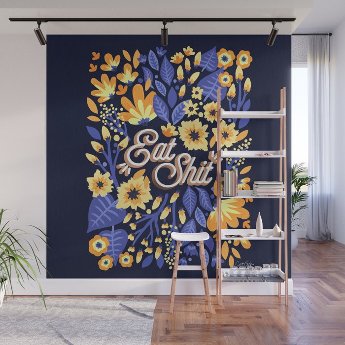 Eat Shit - Yellow & Slate Wall Mural Gallery Image 1