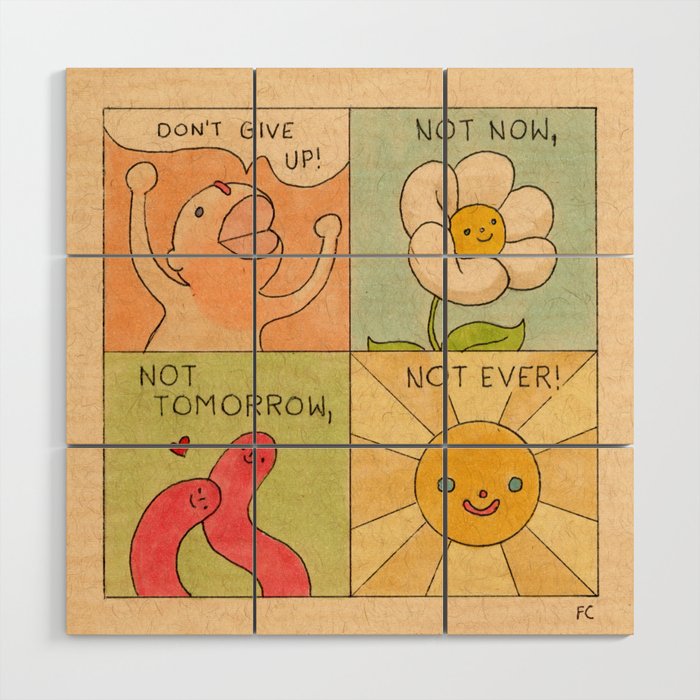 Don't Give Up! (Poster) Wood Wall Art Gallery Image 1