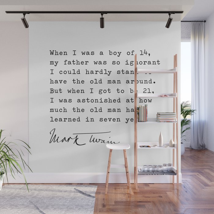 When I was a boy of 14, my father was so ignorant... Mark Twain Wall Mural Gallery Image 1