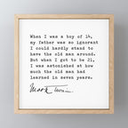When I was a boy of 14, my father was so ignorant... Mark Twain Mini Art Print Gallery Image 1