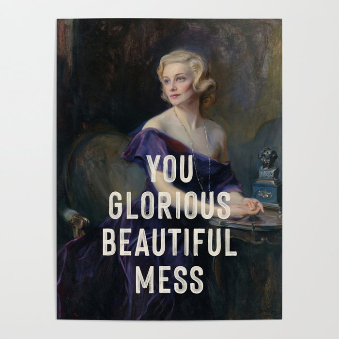 You Glorious Beautiful Mess Poster Gallery Image 4