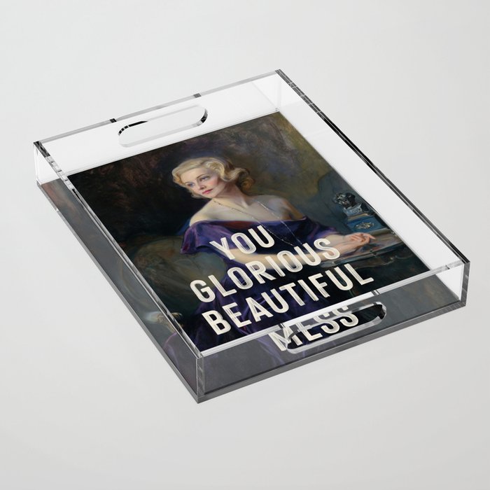 You Glorious Beautiful Mess Acrylic Tray Gallery Image 1