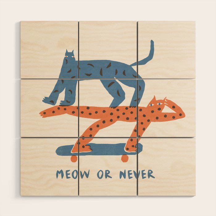 Meow or never Wood Wall Art Gallery Image 1