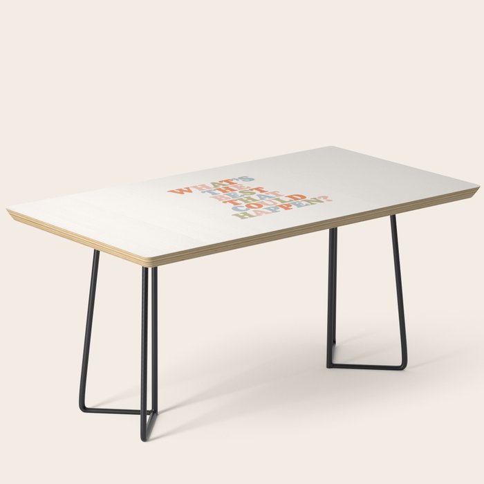Whats The Best That Could Happen Coffee Table Gallery Image 1