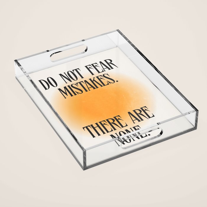 Do Not Fear Acrylic Tray Gallery Image 1