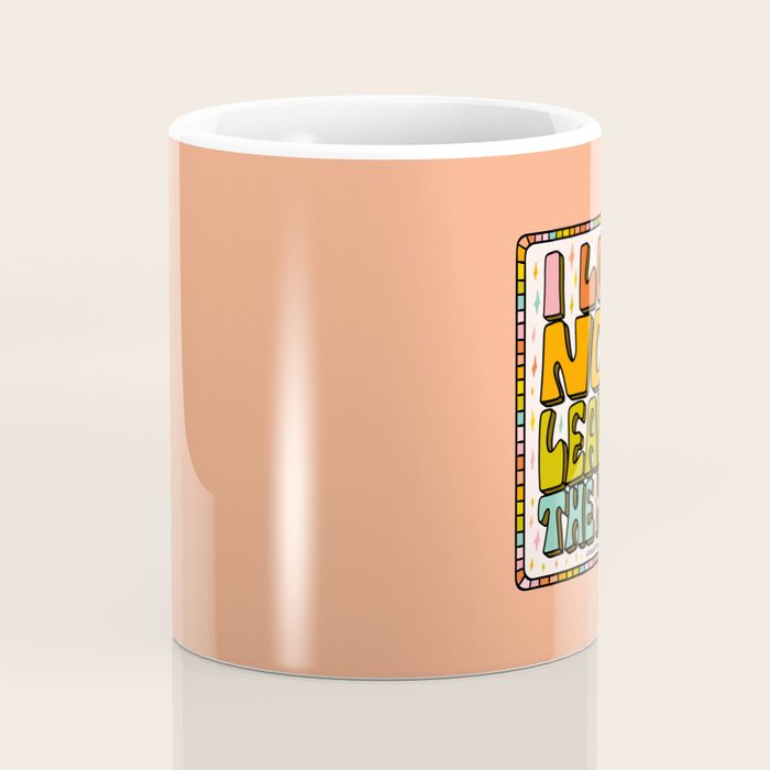 I Love Not Leaving the House Coffee Mug Gallery Image 4