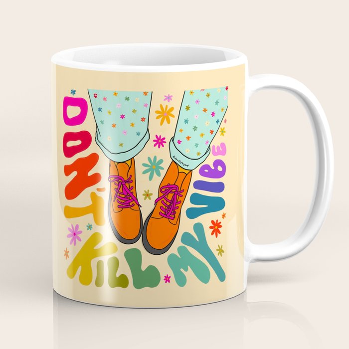 Don't Kill My Vibe Coffee Mug Gallery Image 1