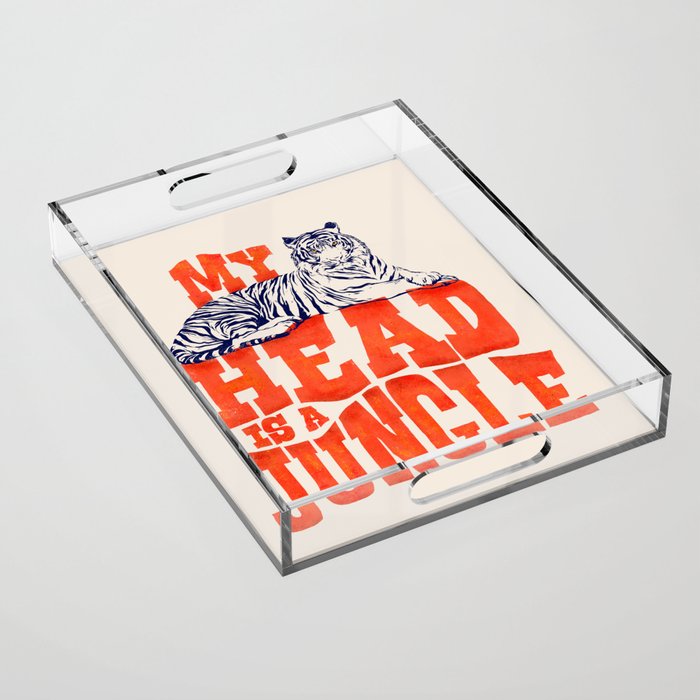 My Head is a Jungle-Tiger typography Acrylic Tray Gallery Image 1