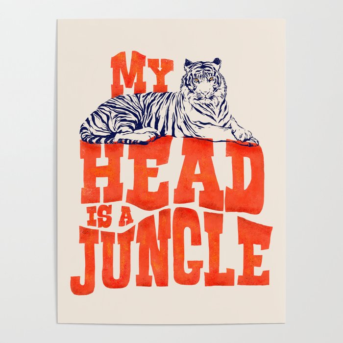 My Head is a Jungle-Tiger typography Poster Gallery Image 4