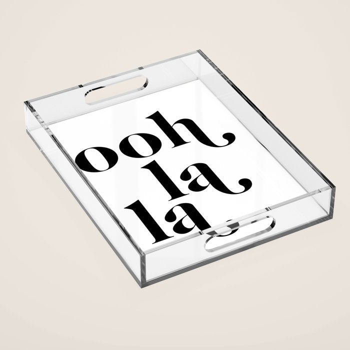 ooh la la Acrylic Tray Gallery Image 1