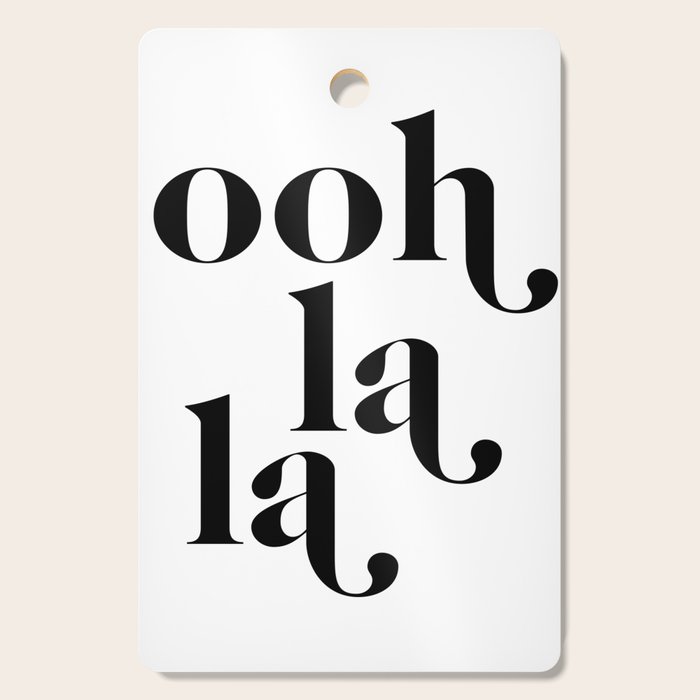 ooh la la Cutting Board Gallery Image 1