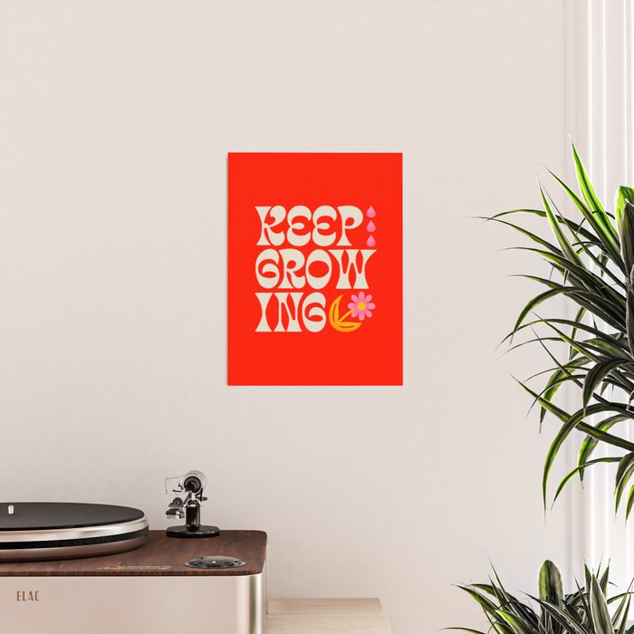 Keep Growing Poster Gallery Image 2