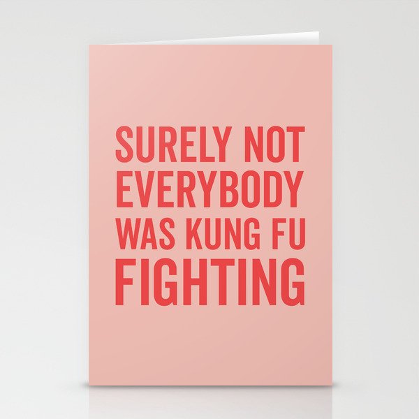 Surely Not Everybody Was Kung Fu Fighting, Funny Quote Stationery Card Gallery Image 2