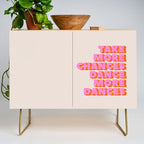 TAKE MORE CHANCES DANCE MORE DANCES Credenza Gallery Image 1