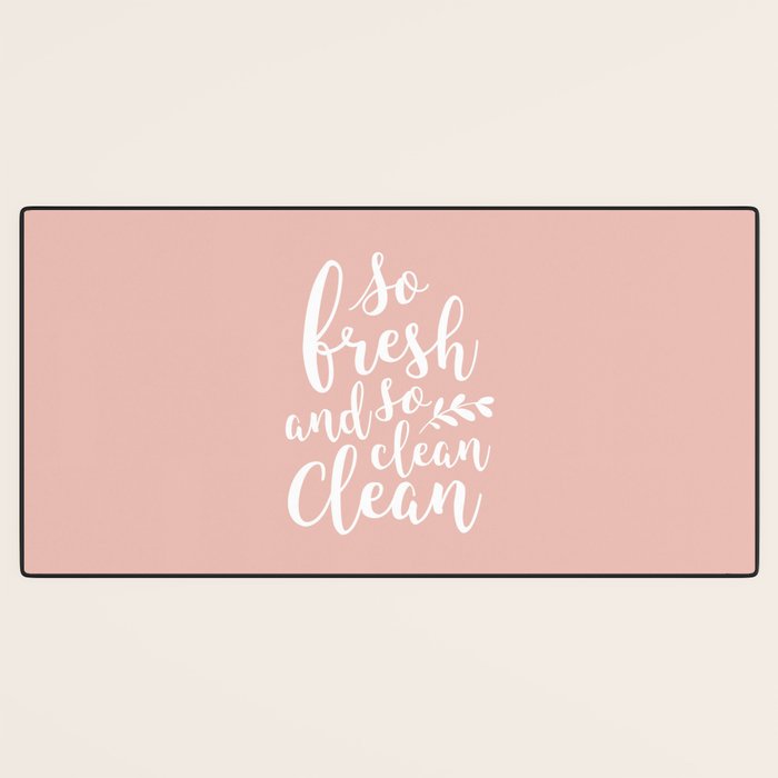 so fresh so clean clean (pink) Desk Mat Gallery Image 3