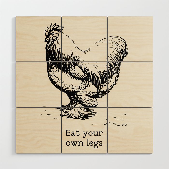 Eat Your Own Legs Wood Wall Art Gallery Image 1