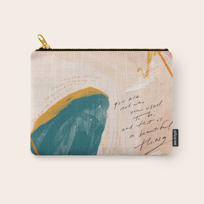 "Transformation: You Are Not Who You Used To Be, And That Is A Beautiful Thing." Carry All Pouch Gallery Image 1