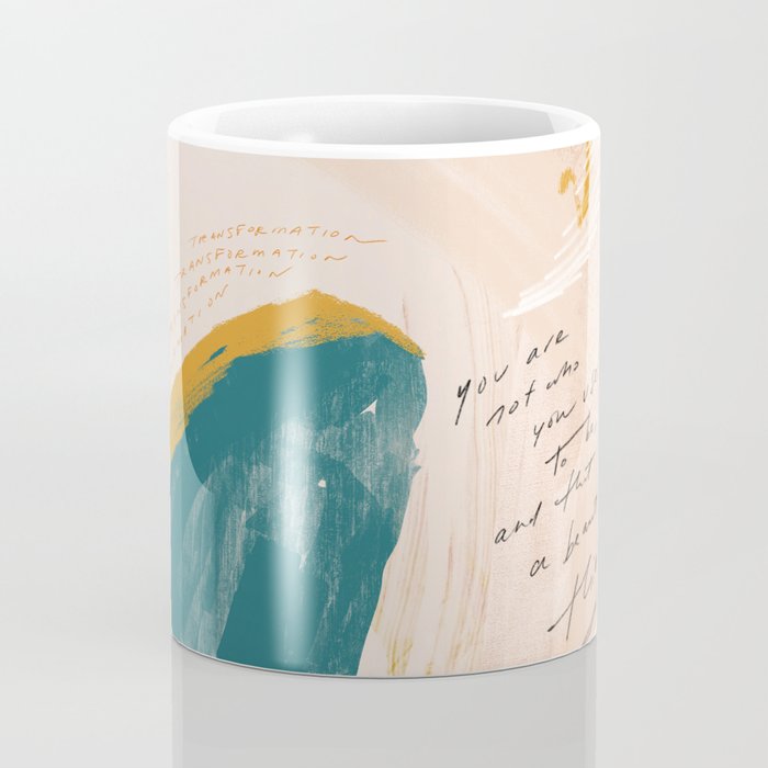 "Transformation: You Are Not Who You Used To Be, And That Is A Beautiful Thing." Coffee Mug Gallery Image 4