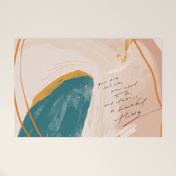 "Transformation: You Are Not Who You Used To Be, And That Is A Beautiful Thing." Welcome Mat Gallery Image 1