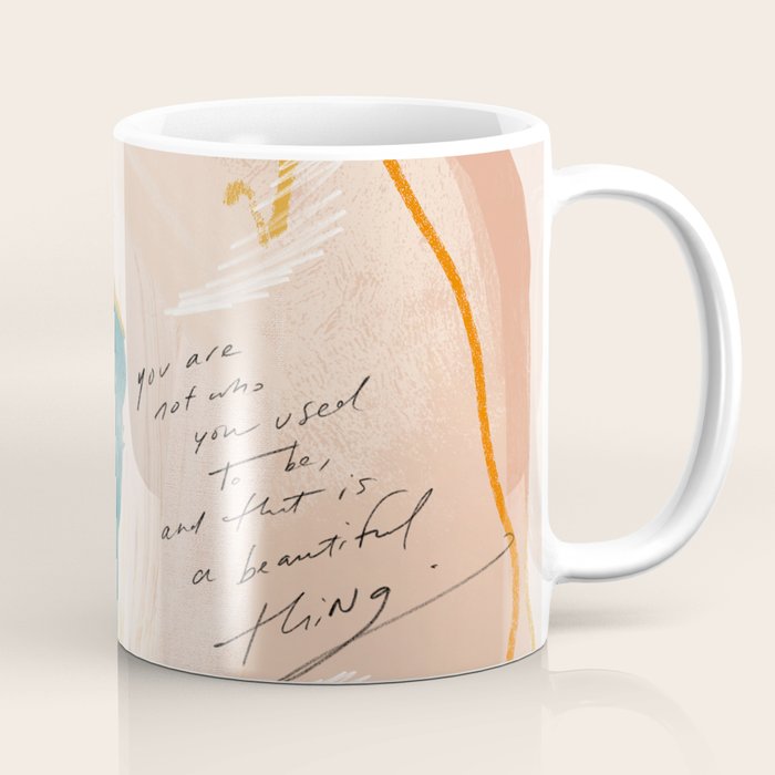 "Transformation: You Are Not Who You Used To Be, And That Is A Beautiful Thing." Coffee Mug Gallery Image 1