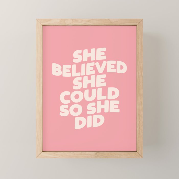 She Believed She Could So She Did Mini Art Print Gallery Image 1