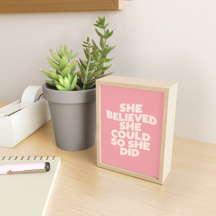 She Believed She Could So She Did Mini Art Print Gallery Image 2