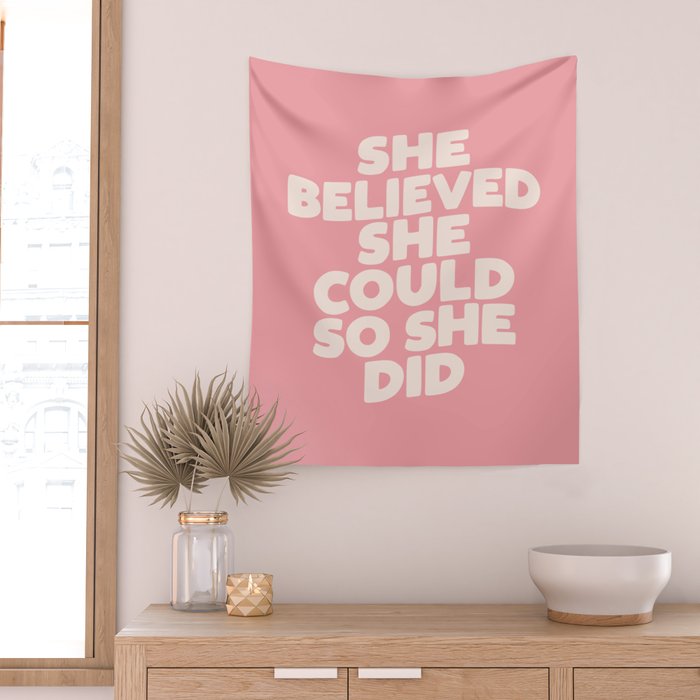 She Believed She Could So She Did Wall Tapestry Gallery Image 2