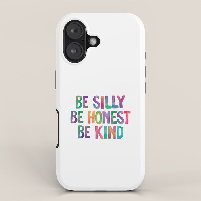 Be Silly Be Honest Be Kind iPhone Case Gallery Image 1