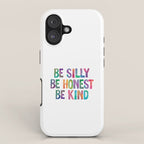 Be Silly Be Honest Be Kind iPhone Case Gallery Image 1