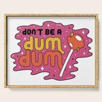 Don't be a dum dum Serving Tray Gallery Image 1