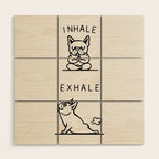 Inhale Exhale Frenchie Wood Wall Art Gallery Image 1