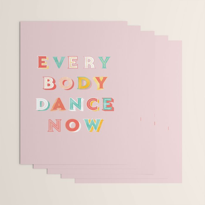 EVERYBODY DANCE NOW - bright typography Wrapping Paper Gallery Image 3