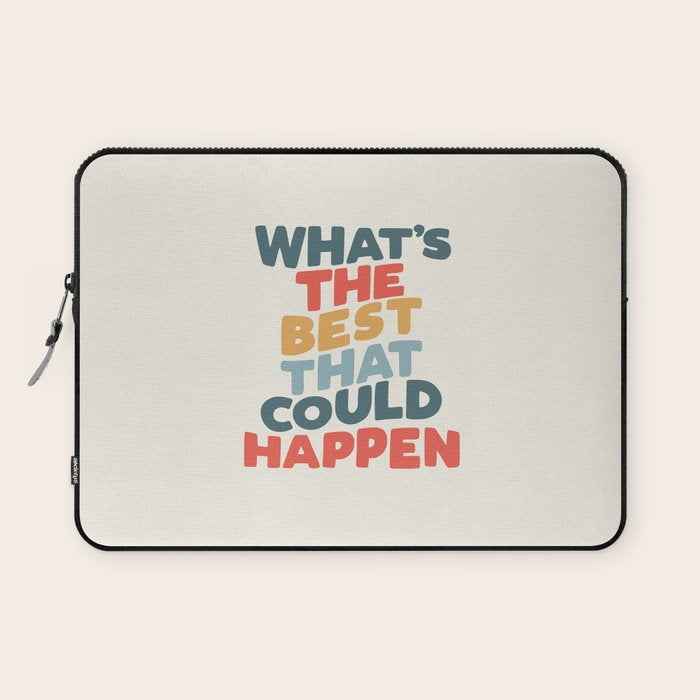 Whats The Best That Could Happen Laptop Sleeve Gallery Image 1