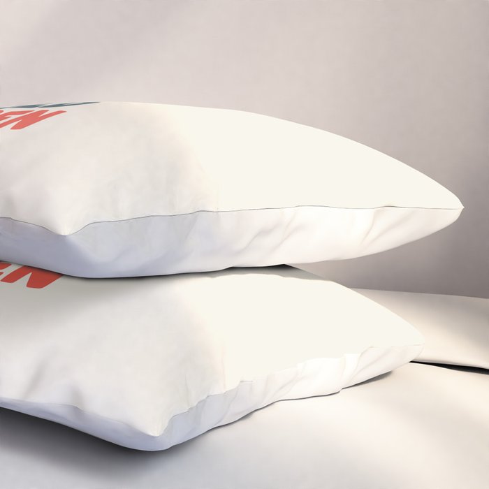 Whats The Best That Could Happen Pillow Sham Gallery Image 3