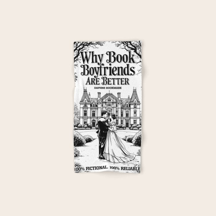 Why Book Boyfriends Are Better Funny Bookish Romance Cover Bath Towel Gallery Image 1