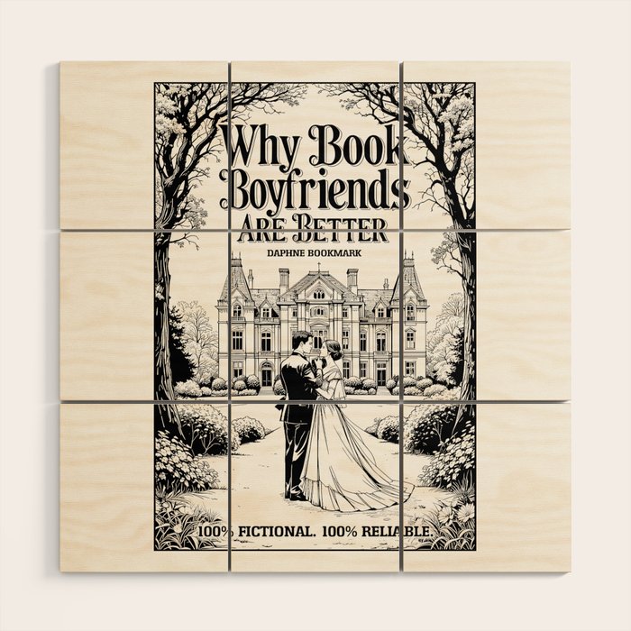 Why Book Boyfriends Are Better Funny Bookish Romance Cover Wood Wall Art Gallery Image 1