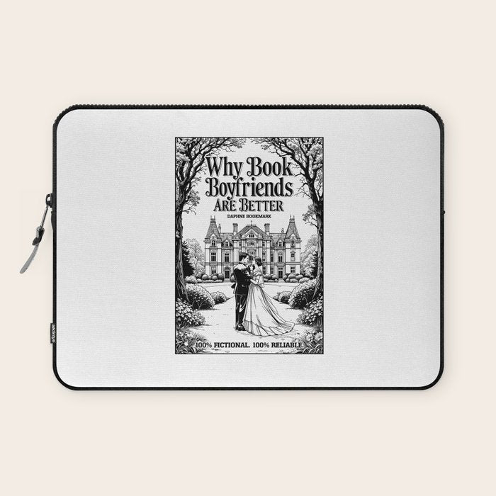 Why Book Boyfriends Are Better Funny Bookish Romance Cover Laptop Sleeve Gallery Image 1
