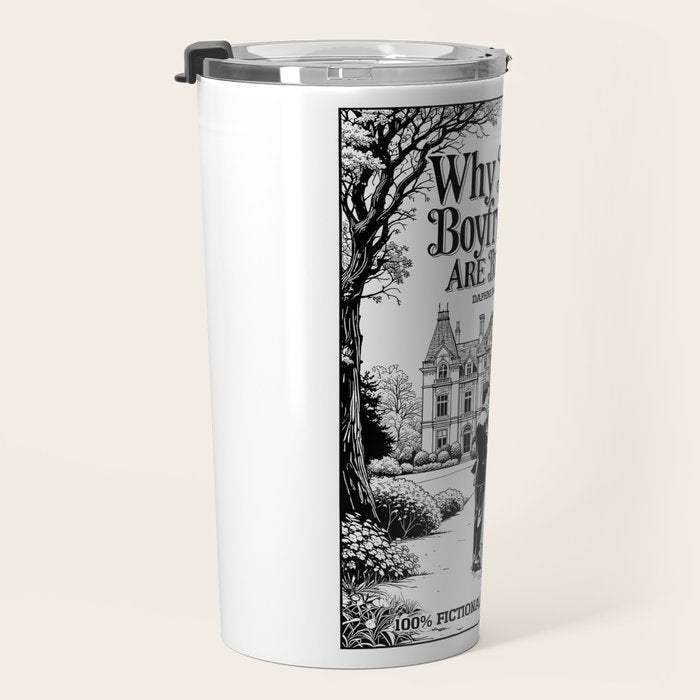 Why Book Boyfriends Are Better Funny Bookish Romance Cover Travel Mug Gallery Image 3