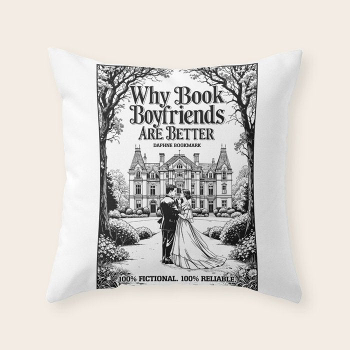 Why Book Boyfriends Are Better Funny Bookish Romance Cover Throw Pillow Gallery Image 6