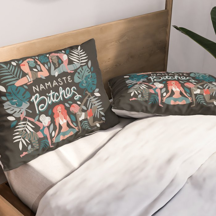Namaste, Bitches - Charcoal Palette Pillow Sham Gallery Image 2