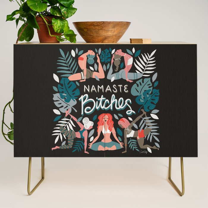 Namaste, Bitches - Charcoal Palette Credenza Gallery Image 1