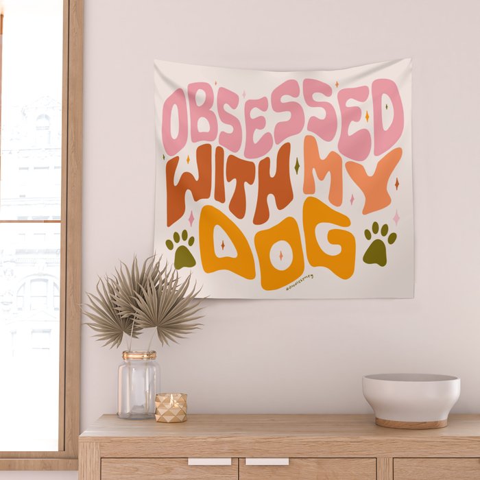 Obsessed With My Dog Wall Tapestry Gallery Image 2
