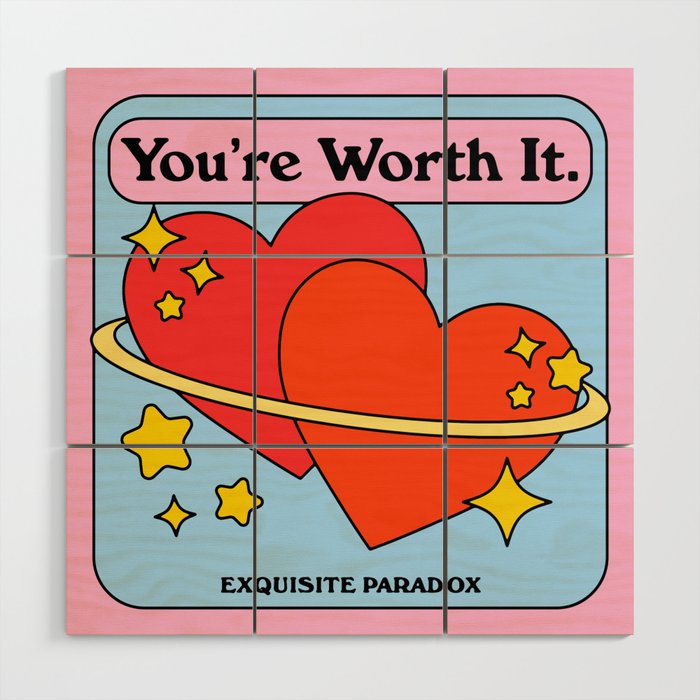 You're Worth It Wood Wall Art Gallery Image 1