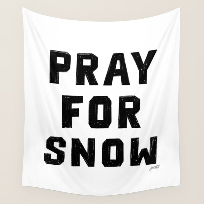 Pray For Snow Wall Tapestry Gallery Image 1