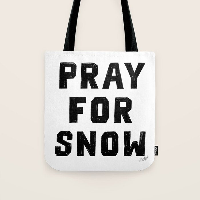 Pray For Snow Tote Bag Gallery Image 1