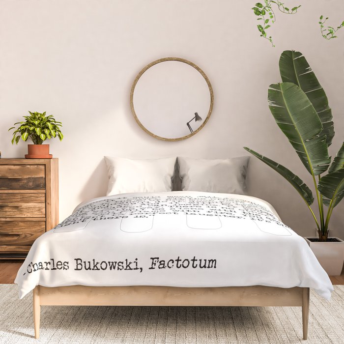 If You're Going To Try, Go All The Way Motivational Life Quote By Charles Bukowski, Factotum Comforter Gallery Image 3