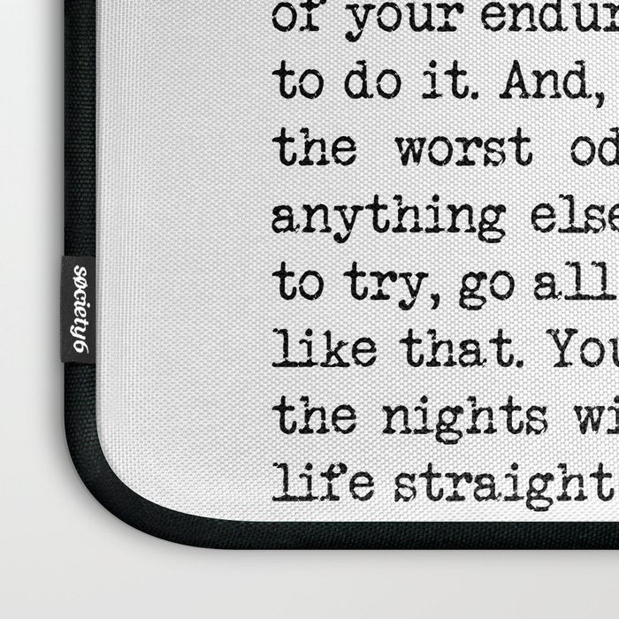 If You're Going To Try, Go All The Way Motivational Life Quote By Charles Bukowski, Factotum Laptop Sleeve Gallery Image 3