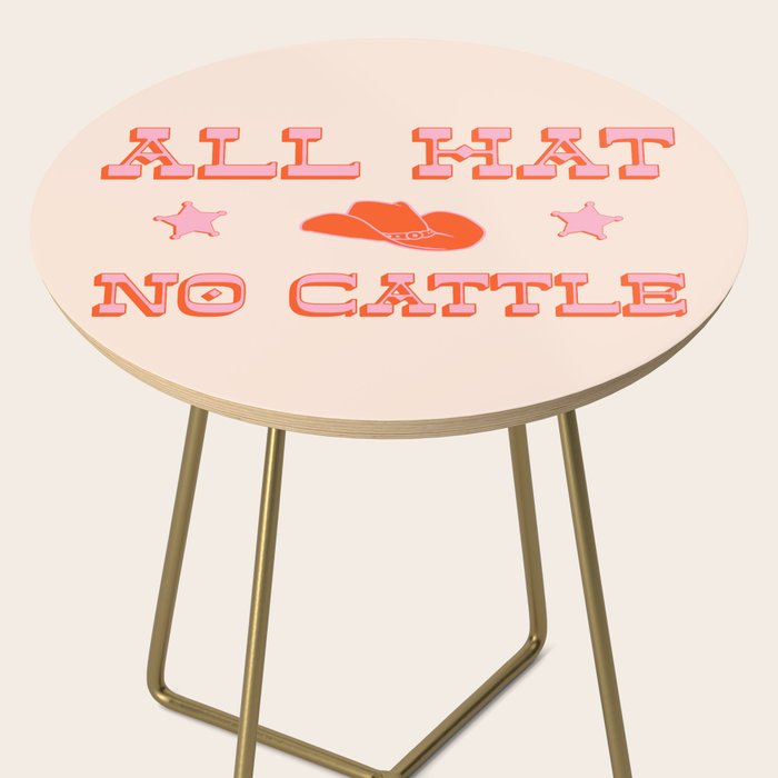 "All hat no cattle" in pink and orange retro western letters Side Table Gallery Image 2