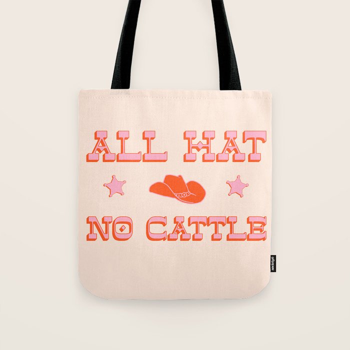 "All hat no cattle" in pink and orange retro western letters Tote Bag Gallery Image 1